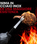 Anima in acciaio inox per maggiore resistenza degli accessori barbecue, ideale per carne, fuoco e alte temperature