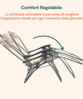 Comfort regolabile con schienale reclinabile per scegliere l'angolazione ideale per ogni momento della giornata