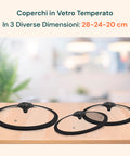 Coperchi in vetro temperato nelle 3 dimensioni 28cm, 24cm e 20cm, resistenti al calore e completamente trasparenti